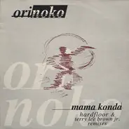 Orinoko - Mama Konda (Remixes)