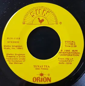 Orion - Texas Tea / Faded Love