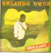 Orlando Owoh and His Young Kenneries Band - Which Is Which ?