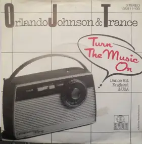 Orlando Johnson - Turn The Music On