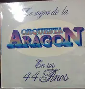Orquesta Aragon - Lo Mejor  Orquesta Aragon En Sus 44 AÑOs