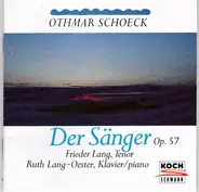 Schoeck - Der Sänger Op.57
