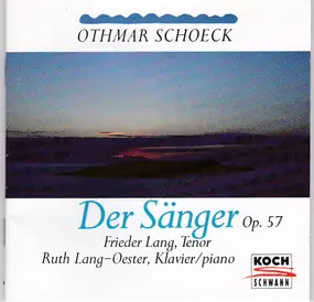 Othmar Schoeck - Der Sänger Op.57