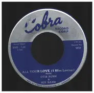 Otis Rush & His Band - All Your Love (I Miss Loving) / My Baby's A Good'un