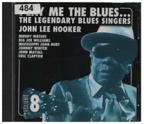 Otis Rush - Play Me The Blues... The Legendary Blues Singers Volume 8