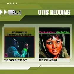 Otis Redding - The Dock Of The Bay / The Soul Album