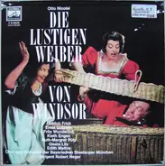 Otto Nicolai, Caterina Alda, Evelyn Lear, ... - Die Lustigen Weiber Von Windsor