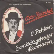 Otto Bänkel - O Rehlein / Sanitätsgefreiter Neumann