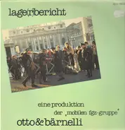 Otto & Bärnelli - Lage(r)bericht