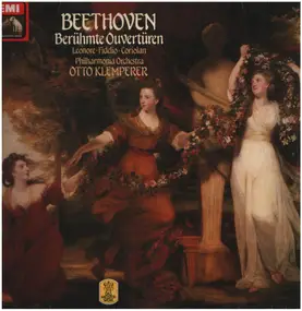 Otto Klemperer - Beethoven Berühmte Ouverturen, Leonore-Fidelio-Coriolan