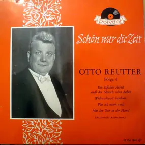 Otto Reutter - Schön War Die Zeit - Folge 4 (Historische Aufnahmen)