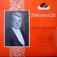 Otto Reutter - Schön War Die Zeit - Folge 5 (Historische Aufnahmen)