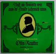 Otto Reutter - Und So Komm'n Wir Aus De Freude Jahrnich Raus