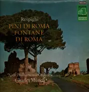 Ottorino Respighi / Charles Munch , New Philharmonia Orchestra - Pini Di Roma / Fontane Di Roma