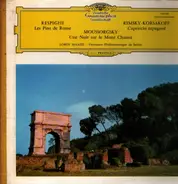 Ottorino Respighi / Nikolai Rimsky-Korsakov / Modest Mussorgsky - Berliner Philharmoniker · Lorin M - Les Pins De Rome / Capriccio Espagnol / Une Nuit Sur Le Mont Chauve