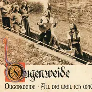 Ougenweide - Ougenweide / All Die Weil Ich Mag