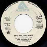 Outlaws - You Are The Show / If Dreams Came True