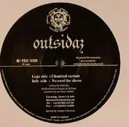 Outsidaz - Chemical Variant / No Need For Alarm