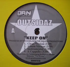 Outsidaz - Keep On /  Done In The Game