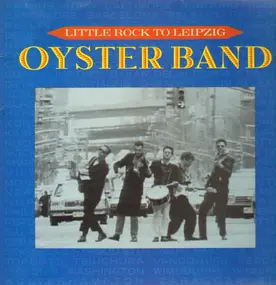 Oyster Band - Little Rock To Leipzig