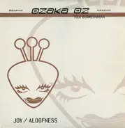 Ozaka Oz - Joy / Aloofness