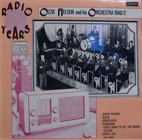 ozzie nelson - 1940-42 Radio Years