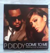 P. Diddy, Nicole Scherzinger - Come To Me