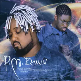 P.M. Dawn - Dearest Christian, I'm So Very Sorry for Bringing You Here. Love, Dad