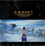 P.M. Dawn - Of the Heart, Of the Soul and of the Cross: The Utopian Experience