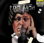 P.D.Q. Bach - The Ill-Conceived P.D.Q. Bach Anthology