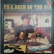 P.D.Q. Bach - Report From Hoople: P.D.Q. Bach On The Air