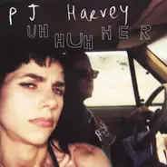 PJ Harvey - UH Huh Her - Demos
