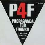 P4f - Propaganda For Frankie