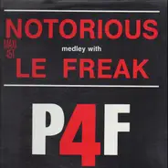 P4f - Notorious Medley With Le Freak