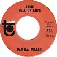 Pamela Miller - Arms Full Of Love / You're So Hard To Hold