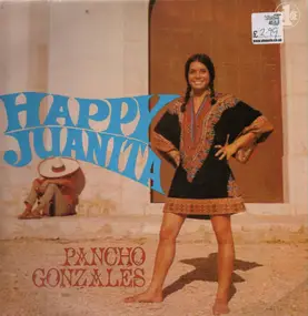 Pancho Gonzales - Happy Juanita