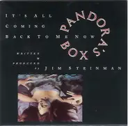 Pandora's Box - It's All Coming Back To Me Now