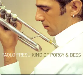 Paolo Fresu - Kind Of Porgy & Bess