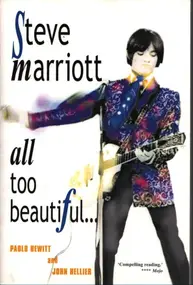 Steve Marriott - Steve Marriott: All Too Beautiful