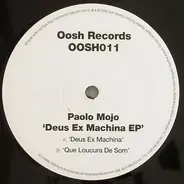 Paolo Mojo - Deus Ex Machina EP