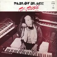 Pablo Black - Mr. Music Originally