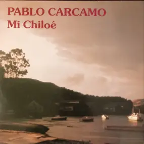 Pablo Carcamo - Mi Chiloe