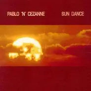 Pablo & Cezanne - Sun Dance