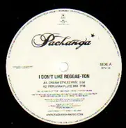 Pachanga - I Don't Like Reggae-Ton