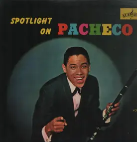 Pacheco Y Su Orquesta - Spotlight On Pacheco Vol. 5
