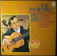 Paco Peña - The Incredible Paco Peña