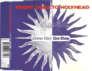 Paddy Goes To Holyhead - Come Day Go Day