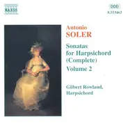 Padre Antonio Soler , Gilbert Rowland - Sonatas For Harpsichord (Complete) Vol. 2