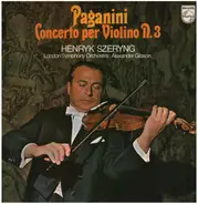 Paganini - Concerto per Violino N.3,, Henryk Szeryng, LSO, Alexander Gibson