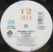 Pajama Party - Yo No Sé